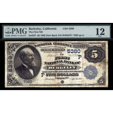 Berkeley – California – CH 5380 – FR 537 – PMG 12 Fine - National Bank Note 