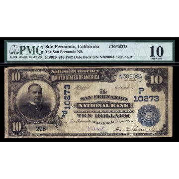 San Fernando – California – CH 10273 – FR 620 – PMG 10 - National Bank Note 