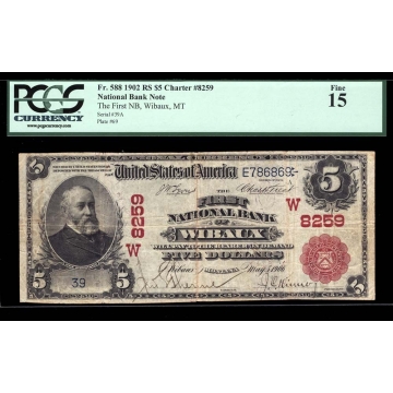 Wilbaux – Montana – CH 8259 – FR 588 – PCGS 15 - National Bank Note 