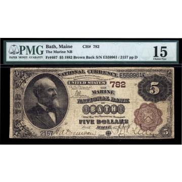 Bath – Maine – CH 782 – FR 467 – PMG 15 - National Bank Note 