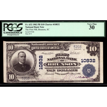 Brunson – South Carolina – CH 10832 – FR 632 – PCGS 30 - National Bank Note 