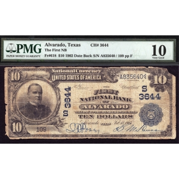 Alvarado – Texas – CH 3644 – FR 618 – PMG 10 Very Good - National Bank Note 