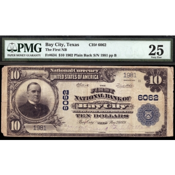 Bay City – Texas – CH 6062 – FR 634 – PMG 25 - National Bank Note 