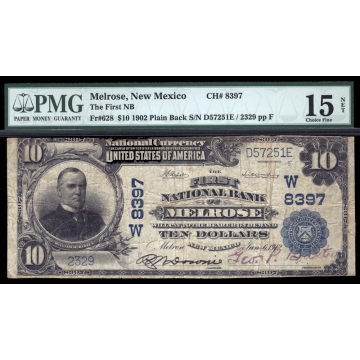 Melrose – New Mexico – CH 8397 – FR 628 – PMG 15 - National Bank Note 