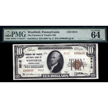 Westfield – Pennsylvania – CH 9513 – FR 1801-2 – PMG 64 EPQ - National Bank Note