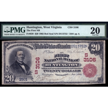 Huntington – West Virginia – CH 3106 – FR 639 – PMG 20 - National Bank Note 