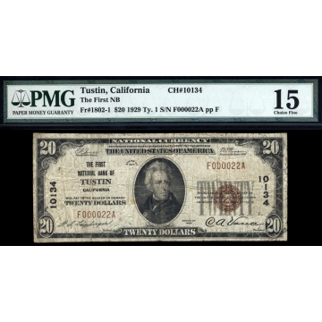 Tustin – California – CH 10134 – FR 1802-1 – PMG 15 - National Bank Note 