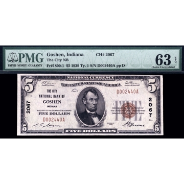 Goshen – Indiana – CH 2067 – FR 1800-1 – PMG 63 EPQ - National Bank Note 