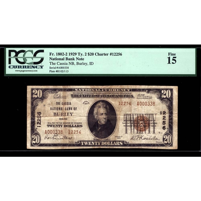 Burley – Idaho – CH 12256 – FR 1802-2 – PCGS 15 - National Bank Note 