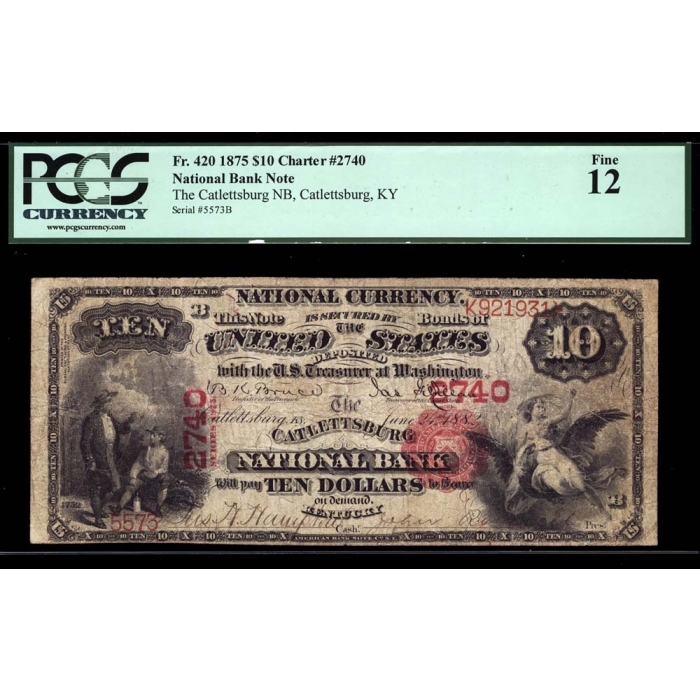 Catlettsburg – Kentucky – CH 2740 – FR 420 – PCGS 12 - National Bank Note 