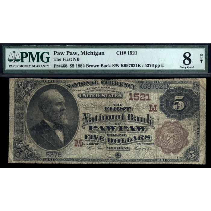 Paw Paw– Michigan – CH 1521 – FR 468 – PMG 8 Very Good -National Bank Note 