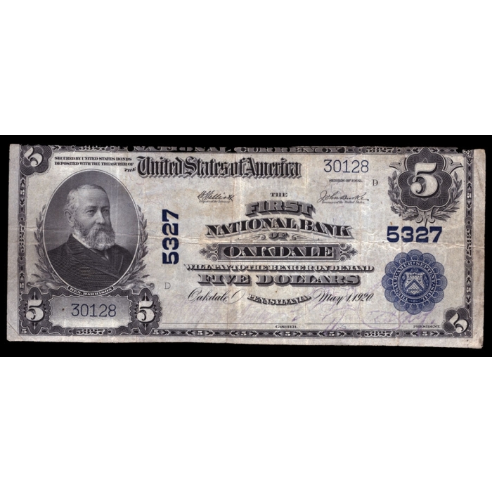 Oakdale – Pennsylvania – CH 5327 – FR 607 – F/VF - National Bank Note 